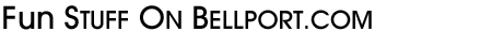 Fun Stuff on Bellport.com